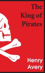The King of Pirates by Daniel Defoe Paperback Book
