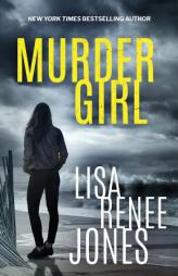 Murder Girl by Lisa Renee Jones Paperback Book