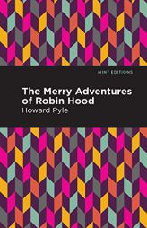 The Merry Adventures of Robin Hood (Mint Editions) by Howard Pyle Paperback Book