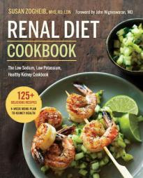 Renal Diet Cookbook: The Low Sodium, Low Potassium, Healthy Kidney Cookbook by Susan Zogheib Paperback Book