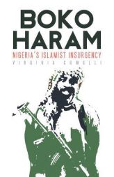 Boko Haram: Nigeria's Islamist Insurgency by Virginia Comolli Paperback Book