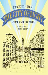 The City of Light (MomentBooks) by Bikel Theodore Paperback Book