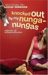 Knocked Out by My Nunga-Nungas: Further, Further Confessions of Georgia Nicolson by Louise Rennison Paperback Book
