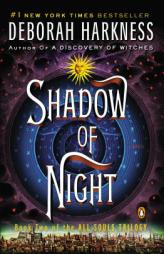 Shadow of Night: A Novel by Deborah Harkness Paperback Book