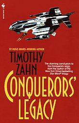Conquerors' Legacy (The Conquerors Saga, Book Three) by Timothy Zahn Paperback Book