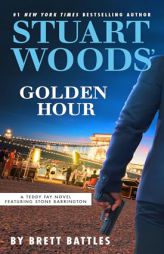 Stuart Woods' Golden Hour by Brett Battles Paperback Book