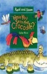 Have You Seen the Crocodile? (Read and Share) by Candlewick Books Paperback Book