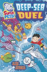 Deep-sea Duel (Dc Super-Pets!) by John Sazaklis Paperback Book