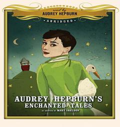 Audrey Hepburn's Enchanted Tales by Mary Sheldon Paperback Book