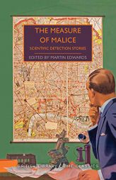 The Measure of Malice: Scientific Mysteries by Martin Edwards Paperback Book