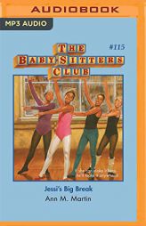 Jessi's Big Break (The Baby-Sitters Club) by Ann M. Martin Paperback Book