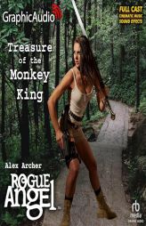 Treasure of the Monkey King [Dramatized Adaptation]: Rogue Angel 62 (Rogue Angel) by Alex Archer Paperback Book