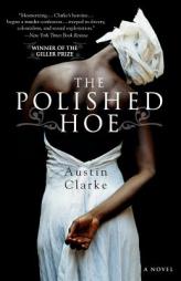 The Polished Hoe by Austin Clarke Paperback Book