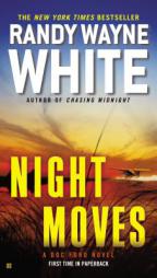 Night Moves (A Doc Ford Novel) by Randy Wayne White Paperback Book