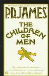 The Children of Men by P. D. James Paperback Book
