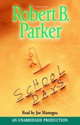 School Days (Spenser Novels) by Robert B. Parker Paperback Book