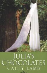 Julia's Chocolates by Cathy Lamb Paperback Book