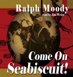Come on Seabiscuit by Ralph Moody Paperback Book