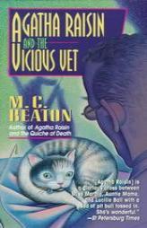 Agatha Raisin and the Vicious Vet (Agatha Raisin Mysteries) by M. C. Beaton Paperback Book