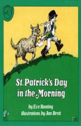 St. Patrick's Day in the Morning (Clarion books) by Eve Bunting Paperback Book