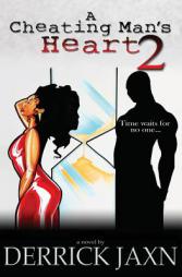 A Cheating Man's Heart 2 by Derrick E. Jaxn Paperback Book