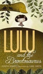 Lulu and the Brontosaurus by Judith Viorst Paperback Book