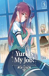 Yuri Is My Job! 5 by Miman Paperback Book
