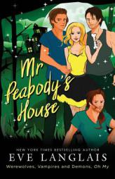 Mr. Peabody's House (Werewolves, Vampires and Demons, Oh My) by Eve Langlais Paperback Book