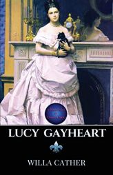 Lucy Gayheart by Willa Cather Paperback Book