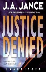 Justice Denied (J. P. Beaumont Mysteries) by J. A. Jance Paperback Book