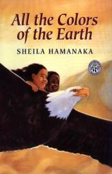 All the Colors of the Earth (Mulberry Books) by Sheila Hamanaka Paperback Book