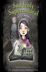 Suddenly Supernatural Books 1 and 2: Book 1: School Spirit; Book 2: Scaredy Kat by Elizabeth Cody Kimmel Paperback Book