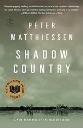 Shadow Country by Peter Matthiessen Paperback Book