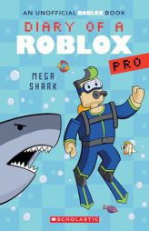 Mega Shark (Diary of a Roblox Pro #6: An AFK Book) by Ari Avatar Paperback Book