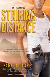 Striking Distance (I-Team) by Pamela Clare Paperback Book