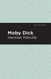Moby Dick (Mint Editions) by Herman Melville Paperback Book