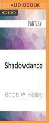 Shadowdance by Robin W. Bailey Paperback Book
