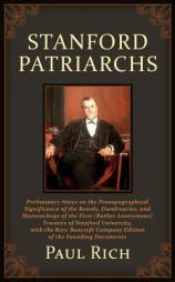 Stanford Patriarchs: Preliminary Notes on the Prosopographical  Significance of the Beards, Dundrearies, and  Muttonchops of the First (Rather ... Com by Anonymous Paperback Book