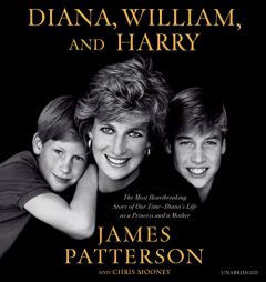 Diana, William, and Harry by James Patterson Paperback Book