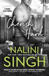 Cherish Hard (Hard Play) (Volume 1) by Nalini Singh Paperback Book