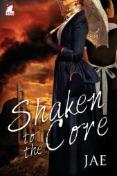 Shaken to the Core by Jae Paperback Book