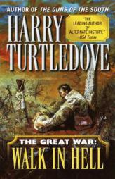 The Great War: Walk in Hell by Harry Turtledove Paperback Book