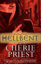 Hellbent by Cherie Priest Paperback Book