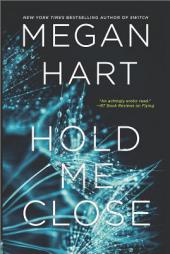 Hold Me Close by Megan Hart Paperback Book