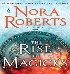 The Rise of Magicks (Chronicles of The One) by Nora Roberts Paperback Book