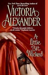 A Little Bit Wicked by Victoria Alexander Paperback Book