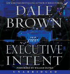 Executive Intent by Dale Brown Paperback Book