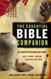 The Essential Bible Companion: Key Insights for Reading God's Word by John H. Walton Paperback Book