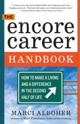 The Encore Career Handbook by Marci Alboher Paperback Book