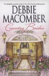 Country Brides: A Little Bit CountryCountry Bride by Debbie Macomber Paperback Book